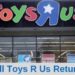 Will Toys R Us return?